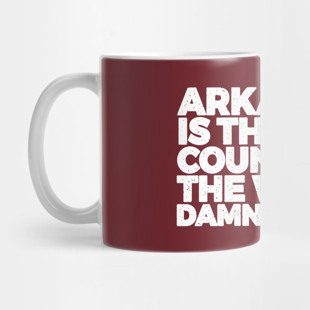 Arkansas is the Best Country by rt-shirts